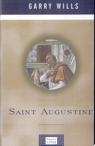 Saint Augustine: A Penguin Life (Penguin Lives)