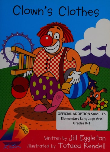 Rigby Sails Emergent: Student Reader Clown's Clothes