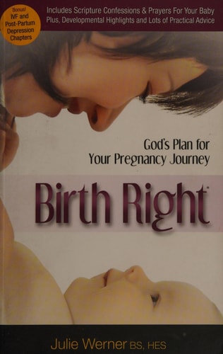 Birth Right: God's Plan for Your Pregnancy Journey