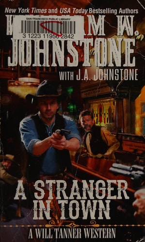 A Stranger in Town (A Will Tanner Western)