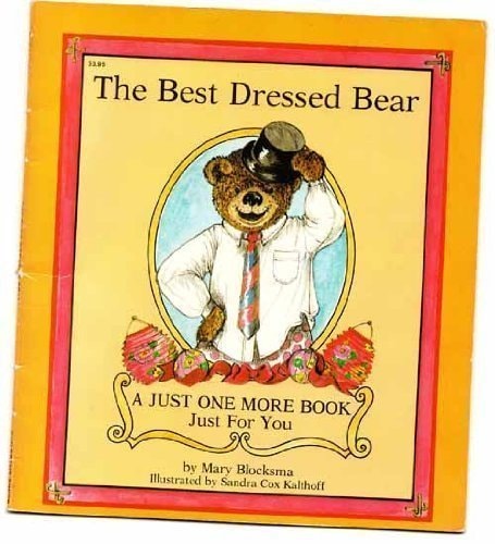 The Best Dressed Bear (Just One More Boo, Just for You)