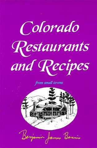 Colorado Restaurants and Recipes from Small Towns