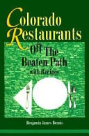 Colorado Restaurants Off the Beaten Path With Recipes