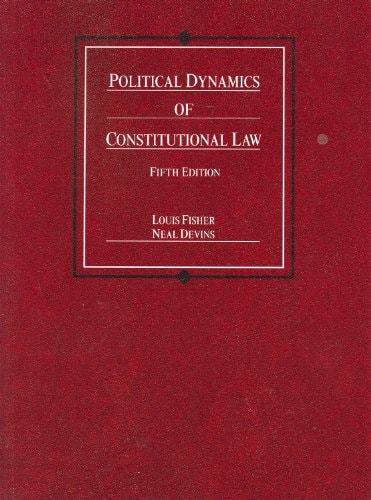 Political Dynamics of Constitutional Law (Coursebook)