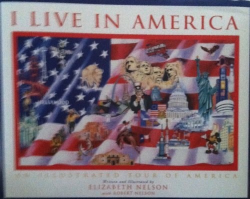 I Live in America: An Illustrated Tour of America