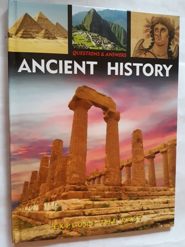 Questions & Answers Ancient History : Learn about the Past