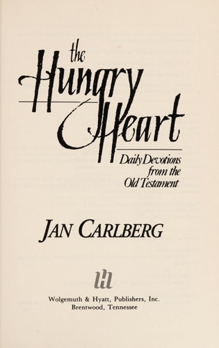 The Hungry Heart: Daily Devotions from the Old Testament
