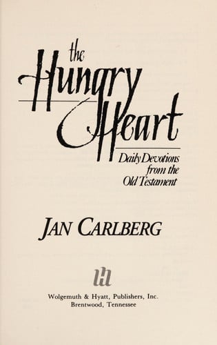 The Hungry Heart: Daily Devotions from the Old Testament
