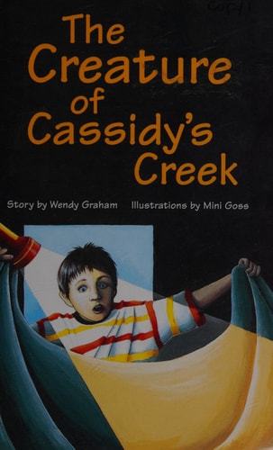 Creature of Cassidy's Creek (Rigby PM Chapter Books Level P Grade 3)