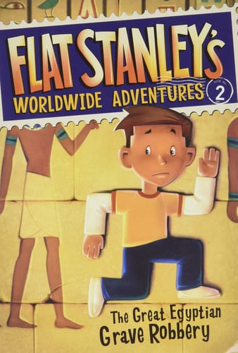 Flat Stanley's Worldwide Adventures #2: The Great Egyptian Grave Robbery