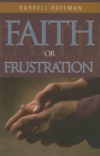 Faith or Frustrations