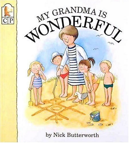 My Grandma Is Wonderful (My Relative Series)
