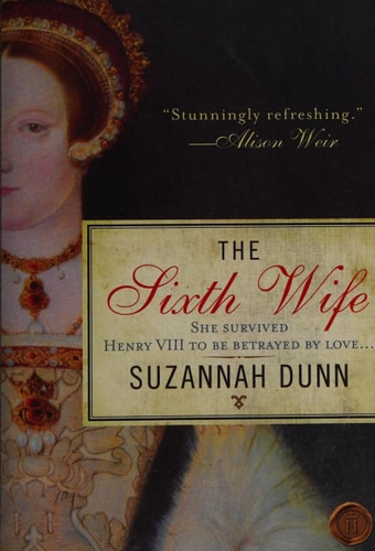The Sixth Wife: A Novel