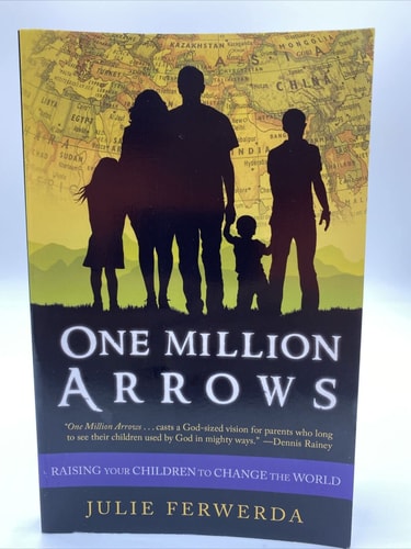 One Million Arrows: Raising Your Children to Change the World
