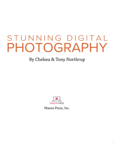 Tony Northrup's DSLR Book: How to Create Stunning Digital Photography