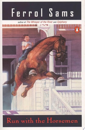 Run with the Horsemen (Penguin Contemporary American Fiction Series)