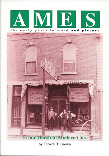 Ames: The Early Years in Word and Pictures
