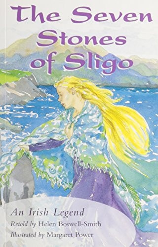 Seven Stones Of Sligo: An Irish Legend: Individual Student Edition Ruby (Levels 27-28)