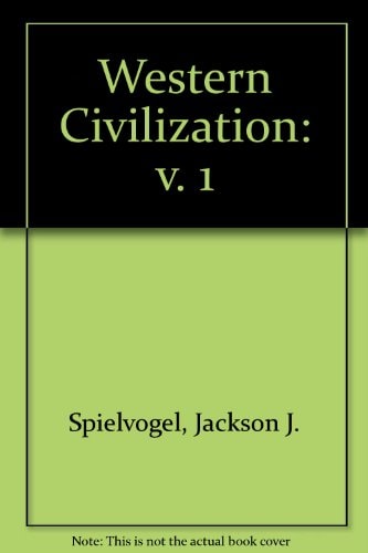 Western Civilization, Volume I: To 1715