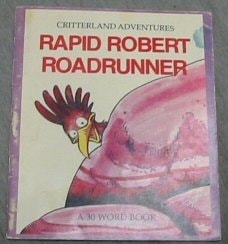 Rapid Robert Roadrunner