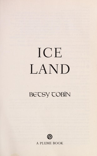 Ice Land: A Novel