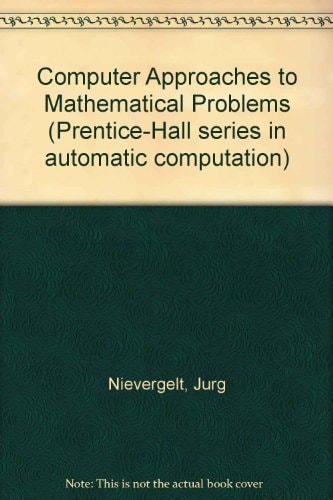 Computer approaches to mathematical problems (Prentice-Hall series in automatic computation)