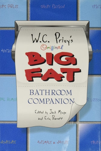 W.C. Privy's Original Big Fat Bathroom Companion