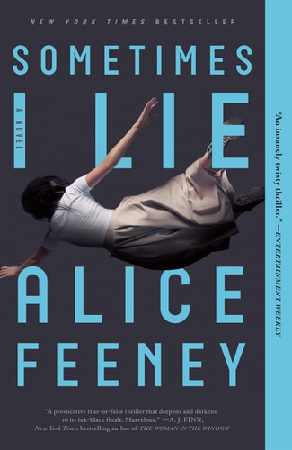 Sometimes I Lie A Novel