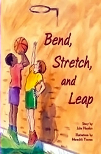 Bend, Stretch, and Leap: Individual Student Edition Purple (19-20) (Rigby PM Plus)