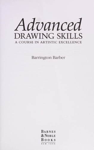 Advanced Drawing Skills A Course in Artistic Excellence