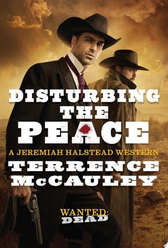 Disturbing the Peace (A Jeremiah Halstead Western)