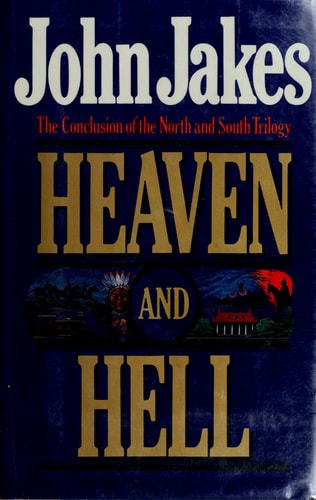 Heaven and Hell: The Conclusion of the North & South Trilogy