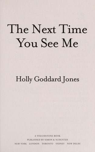The Next Time You See Me: A Novel