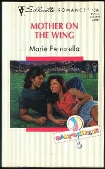 Mother On The Wing (Baby'S Choice) (Silhouette Romance)