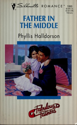 Father In The Middle (Fabulous Fathers) (Silhouette Romance)