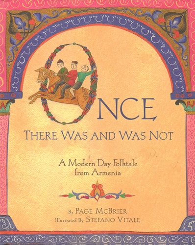 Once There Was and Was Not A Modern Day Folktale from Armenia
