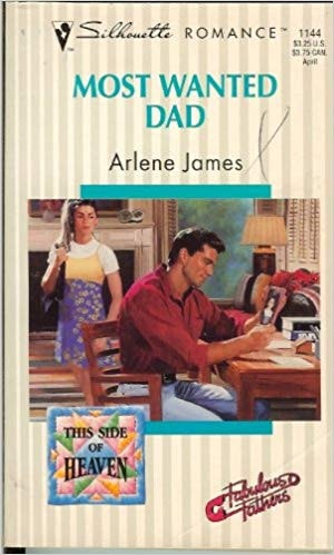 Most Wanted Dad (Silhouette Romance, No 1144)