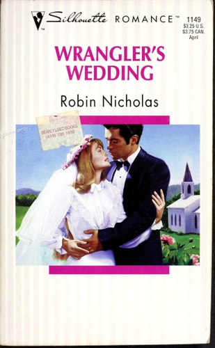 Wrangler'S Wedding (Silhouette Romance, 1149)