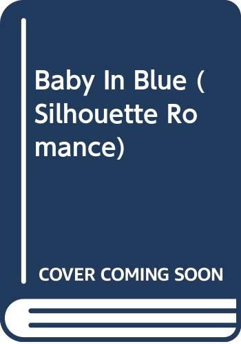 Baby In Blue (Silhouette Romance, 1161)
