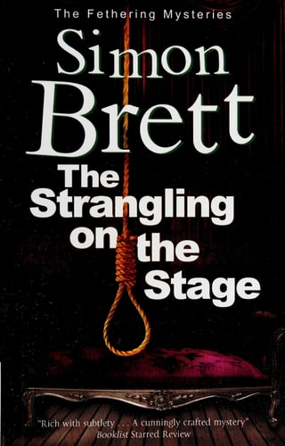 Strangling on the Stage, The (A Fethering Mystery, 15)
