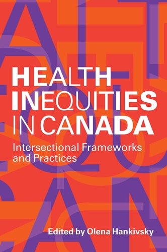 Health Inequities in Canada: Intersectional Frameworks and Practices
