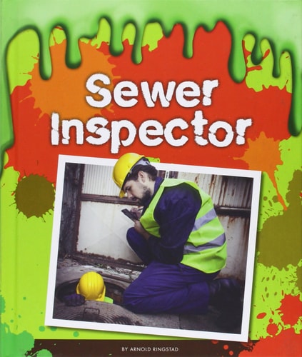 Sewer Inspector (Gross Jobs)