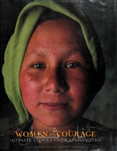 Women of Courage: Intimate Stories from Afghanistan