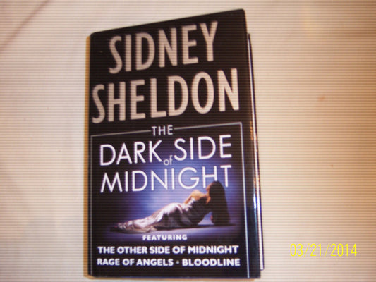 The Dark Side of Midnight: Featuring The Other Side of Midnight, Rage of Angels, Bloodline