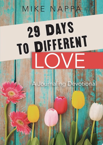 29 Days to Different: Love: A Journaling Devotional