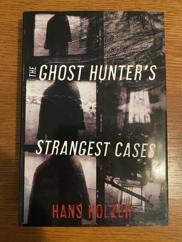 The Ghost Hunter's Strangest Cases