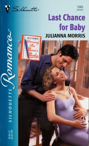 Last Chance For Baby (Having The Boss'S Baby) (Silhouette Romance)