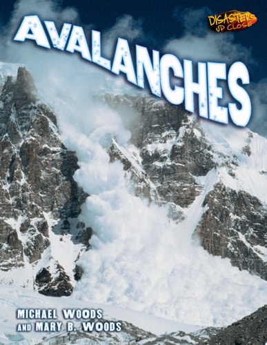 Avalanches (Disasters Up Close)