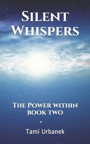 Silent Whispers: The Power Within