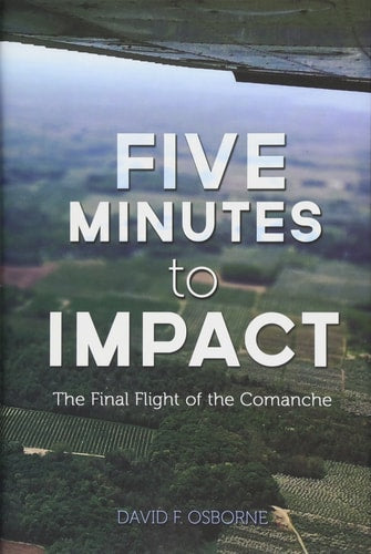 Five Minutes to Impact: The Final Flight of the Comanche